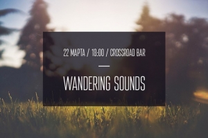 Wandering sounds 6